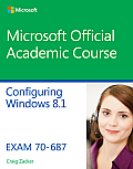 Configuring Windows 8.1: Exam 70-687