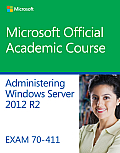 70 411 Administering Windows Server 2012 R2