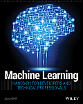 Machine Learning 1st Edition Hands On for Developers & Technical Professionals