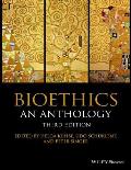 Bioethics An Anthology 3rd Edition