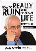 How To Really Ruin Your Financial Life & Portfolio