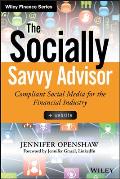 The Socially Savvy Advisor: Compliant Social Media for the Financial Industry
