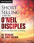 Short-Selling with the O'Neil Disciples: Turn to the Dark Side of Trading