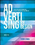 Advertising By Design Generating & Designing Creative Ideas Across Media