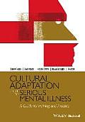 Cultural Adaptation of CBT for Serious Mental Illness: A Guide for Training and Practice
