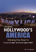 Hollywood's America: Understanding History Through Film
