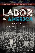 Labor In America A History