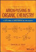Arrow Pushing In Organic Chemistry An Easy Approach To Understanding Reaction Mechanisms