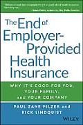 End of Employer Provided Health Insurance Why Its Good for You & Your Company