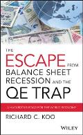 The Escape from Balance Sheet Recession and the Qe Trap: A Hazardous Road for the World Economy