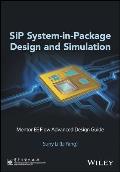 Sip System-In-Package Design and Simulation: Mentor Ee Flow Advanced Design Guide