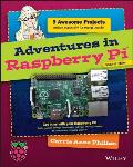 Adventures in Raspberry Pi 2nd Edition