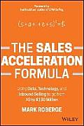 Sales Acceleration Formula Using Data Technology & Inbound Selling To Go From $0 To $100 Million