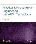 Practical Microcontroller Engineering with Arm- Technology