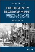 Emergency Management: Concepts and Strategies for Effective Programs