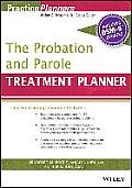 The Probation and Parole Treatment Planner, with Dsm 5 Updates