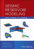 Seismic Reservoir Modeling: Theory, Examples, and Algorithms