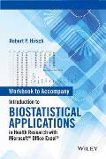 Introduction to Biostatistical Applications in Health Research with Microsoft Office Excel, Workbook