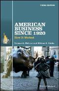American Business Since 1920 How It Worked