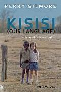 Kisisi (Our Language): The Story of Colin and Sadiki