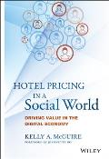 Hotel Pricing in a Social World: Driving Value in the Digital Economy