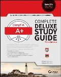 Comptia A+ Complete Deluxe Study Guide Exams 220 901 & 220 902
