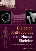 Biological Anthropology of the Human Skeleton