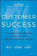 Customer Success How Innovative Companies Are Reducing Churn & Growing Recurring Revenue