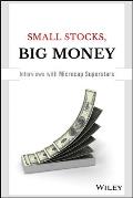 Small Stocks Big Money Interviews With Microcap Superstars