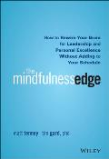 Ultimate Success Habit How Mindfulness Training Rewires Your Brain for Leadership Excellence