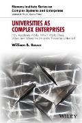 Universities as Complex Enterprises: How Academia Works, Why It Works These Ways, and Where the University Enterprise Is Headed
