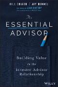 The Essential Advisor: Building Value in the Investor-Advisor Relationship