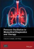 Pressure Oscillation in Biomedical Diagnostics and Therapy