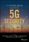 A Comprehensive Guide to 5g Security