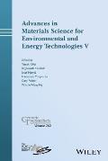 Advances in Materials Science for Environmental and Energy Technologies V