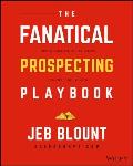 Fanatical Prospecting Playbook Open the Sale Fill Your Pipeline & Crush Your Number