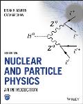 Nuclear and Particle Physics: An Introduction