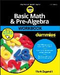 Basic Math & Pre Algebra Workbook for Dummies 3rd Edition