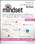 Mindset Mathematics: Visualizing and Investigating Big Ideas, Grade 6