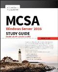 MCSA Windows Server 2016 Study Guide Exam 70 742