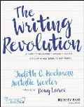 Writing Revolution A Guide to Advancing Thinking Through Writing in All Subjects & Grades