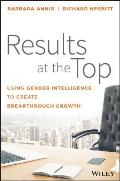 Results at the Top Using Gender Intelligence to Create Breakthrough Growth