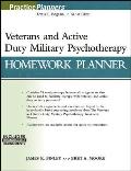 Veterans and Active Duty Military Psychotherapy Homework Planner, (with Download)