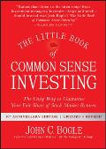 Little Book of Common Sense Investing The Only Way to Guarantee Your Fair Share of Stock Market Returns