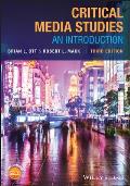 Critical Media Studies: An Introduction