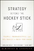 Strategy Beyond the Hockey Stick People Probabilities & Big Moves to Beat the Odds