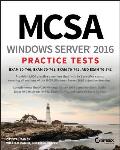MCSA Windows Server 2016 Practice Tests Exam 70 740 Exam 70 741 Exam 70 742 & Exam 70 743