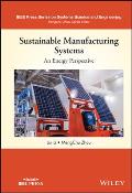 Sustainable Manufacturing Systems: An Energy Perspective