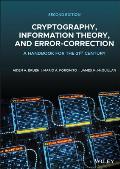 Cryptography, Information Theory, and Error-Correction: A Handbook for the 21st Century