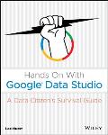 Hands On With Google Data Studio A Data Citizens Survival Guide